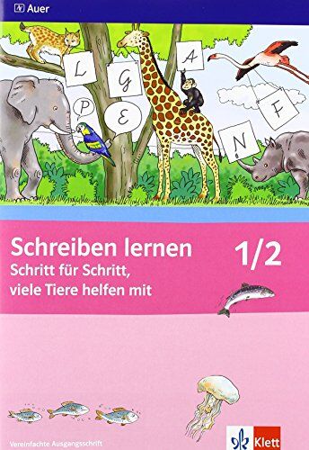 Elisabeth Nauderer Schreiben Lernen Schritt Für Schritt, Viele Tiere Helfen Mit / Arbeitsheft Va Für Rechtshänder 1. Schuljahr: Neubearbeitung