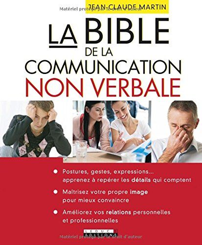 Jean-Claude Martin La Bible De La Communication Non Verbale