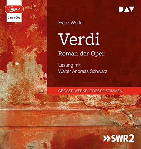 Franz Werfel Verdi. Roman Der Oper: Lesung Mit Walter Andreas Schwarz (2 Mp3-Cds)