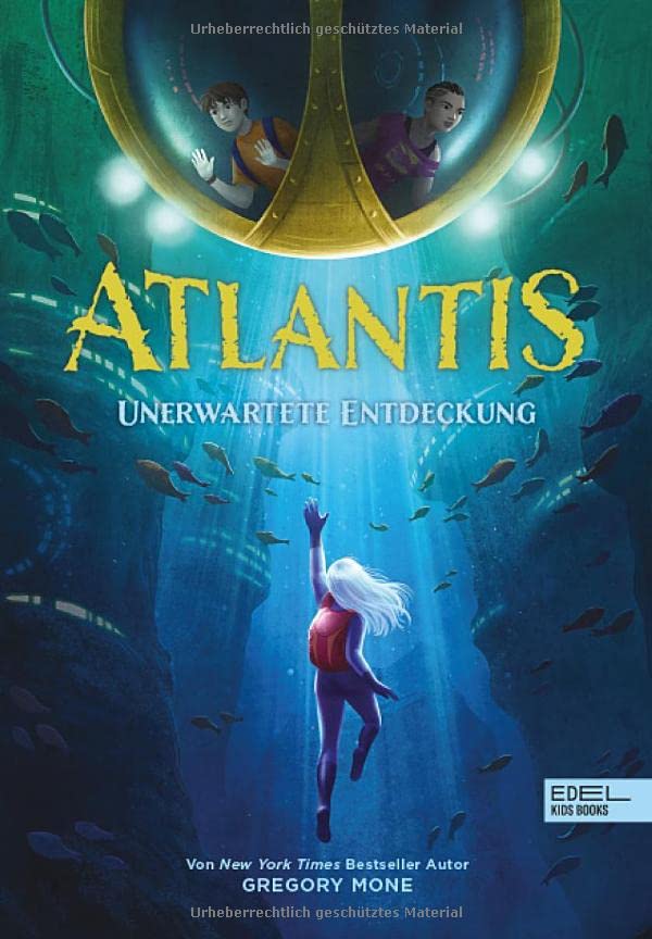 Gregory Mone Atlantis: Unerwartete Entdeckung (Edel Kids Books)