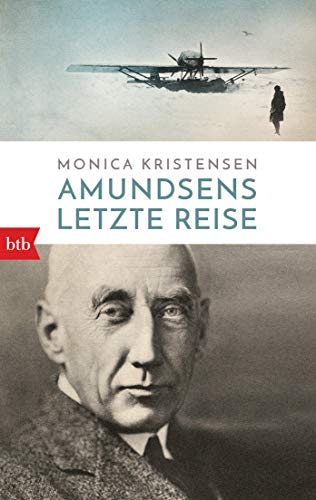 Monica Kristensen Amundsens Letzte Reise