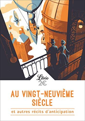 Collectif Au Vingt-Neuvième Siècle : Et Autres Récits D'Anticipation