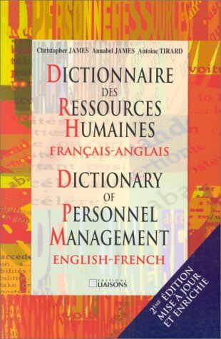 Christopher James Dictionnaire Des Ressources Humaines : Dictionnary Of Personnel Management. : 2ème Édition (Entreprise Et C)