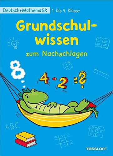 Johanna Echtermann Grundschulwissen Zum Nachschlagen: Deutsch + Mathematik 1. Bis 4. Klasse