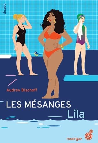 Audrey Bischoff Les Mésanges 2: Lila