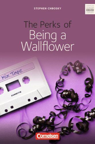 Stephen Chbosky Cornelsen Senior English Library - Fiction: Ab 10. Schuljahr - The Perks Of Being A Wallflower: Textband Mit Annotationen