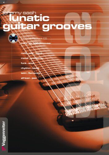 Jeremy Sash Lunatic Guitar Grooves. Mit Profi-Playback Cd