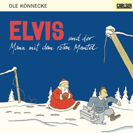 Ole Könnecke Elvis Und Der Mann Mit Dem Roten Mantel