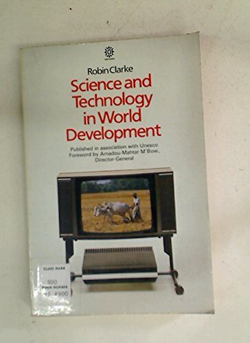 Robin Clarke Science And Technology In World Development (Opus S.)