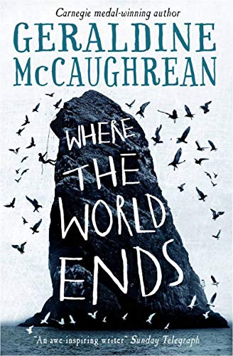 Geraldine McCaughrean Where The World Ends