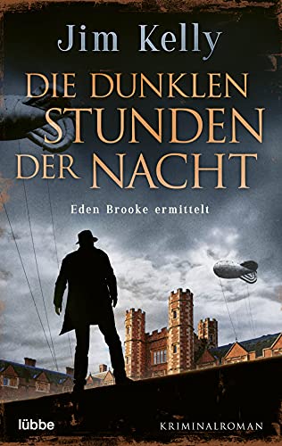 Jim Kelly Die Dunklen Stunden Der Nacht: Eden Brooke Ermittelt. Kriminalroman