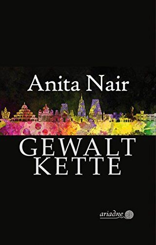 Anita Nair Gewaltkette (Ariadne)