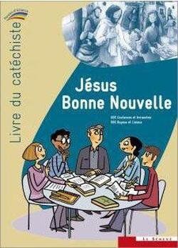 SDC de Coutances et Avranches Jesus Bonne Nouvelle - Livre Du Catéchiste: Collection Paroles D'Alliance