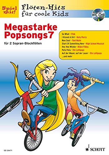 Uwe Bye Megastarke Popsongs: Band 7. 1-2 Sopran-Blockflöten. Ausgabe Mit Cd. (Flöten-Hits Für Coole Kids)
