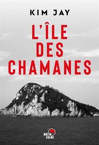 L'Île Des Chamanes