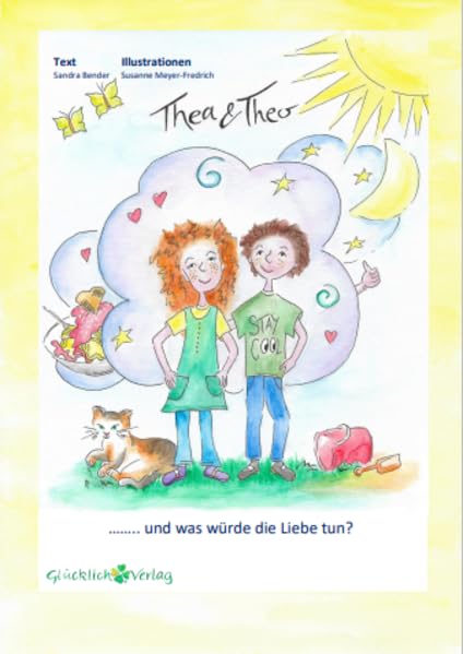 Sandra Bender Thea Und Theo: Und Was Würde Die Liebe Tun