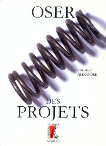 Christian Alexandre Oser Des Projets (Comment)