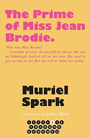 The Prime Of Miss Jean Brodie (The Collected Muriel Spark Novels)