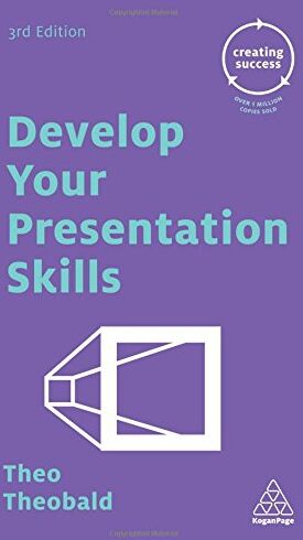 Theo Theobald Develop Your Presentation Skills (Creating Success)