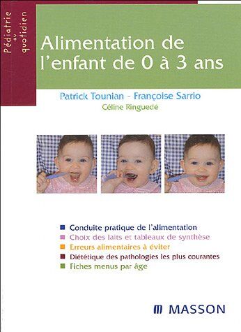 Patrick Tounian Alimentation De L'Enfant De 0 À 3 Ans