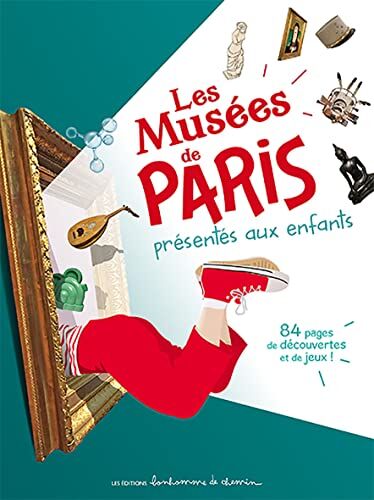 Hugues Bioret Les Musées De Paris Présentés Aux Enfants