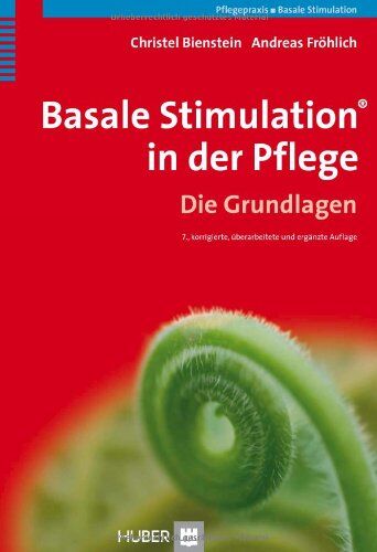 Christel Bienstein Basale Stimulation In Der Pflege: Die Grundlagen