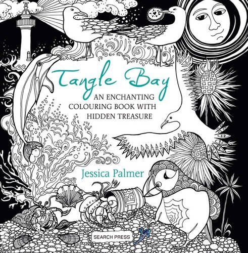 Jessica Palmer Tangle Bay: An Enchanting Colouring Book With Hidden Treasure