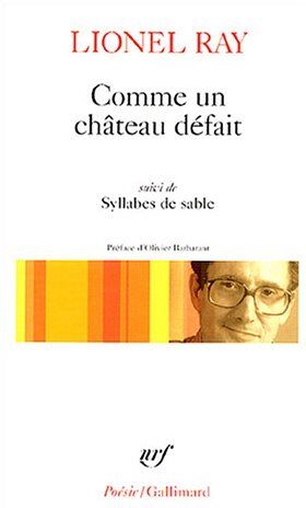 Lionel Ray Comme Un Chateau Syllab (Poesie/gallimard)