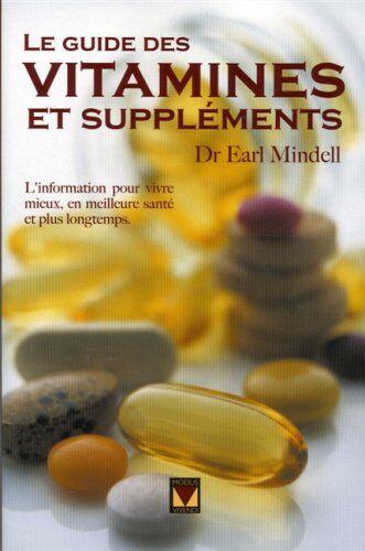 Hearl Mindell Le Guide Des Vitamines Et Suppléments