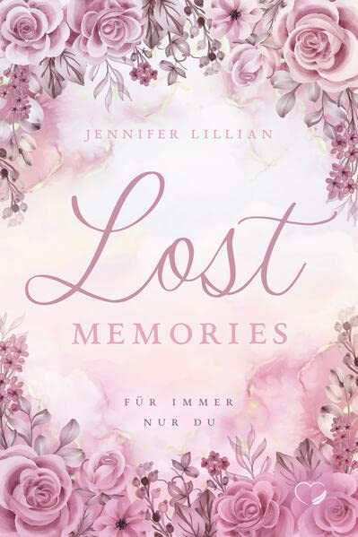 Jennifer Lillian Lost Memories: Für Immer Nur Du