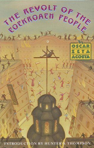 Acosta, Oscar Zeta The Revolt Of The Cockroach People