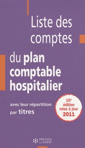 Jean-Claude Delnatte Liste Des Comptes Du Plan Comptable Hospitalier Avec Leur Répartition Par Titres
