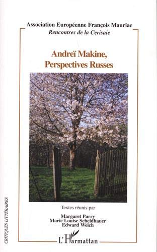 Andreï Makine, Perspectives Russes. : Rencontres De La Cerisaie Du 3 Au 5 Septembre 2004