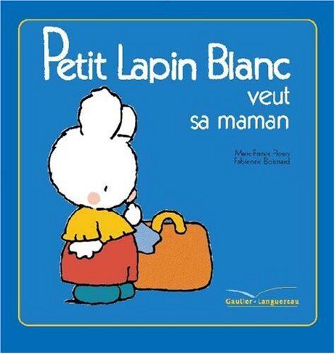 Annette Boisnard Petit Lapin Blanc Veut Sa Maman - 3