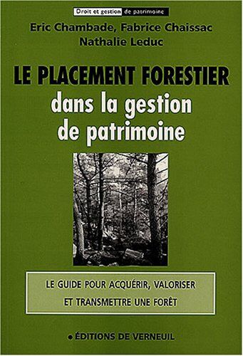 Fabrice Chaissac Le Placement Forestier Dans La Gestion De Patrimoine