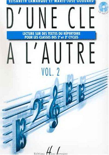 Lamarque/Goudard D'Une Clé À L'Autre Volume 2