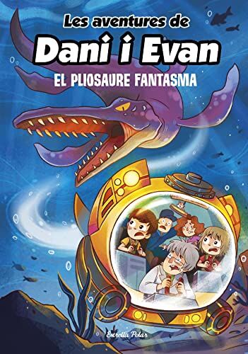 Las aventuras de Dani y Evan Les Aventures De Dani I Evan 6. El Pliosaure Fantasma (Primers Lectors) - Idioma Catalán