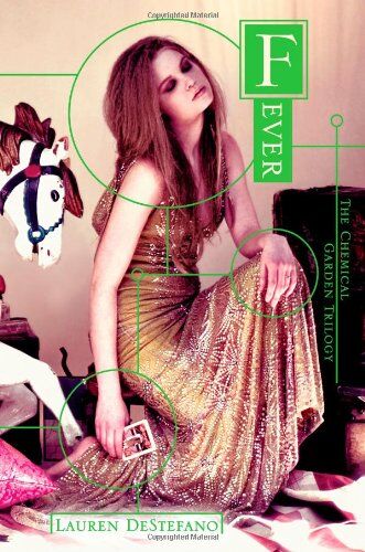 Lauren DeStefano Fever (The Chemical Garden Trilogy, Band 2)