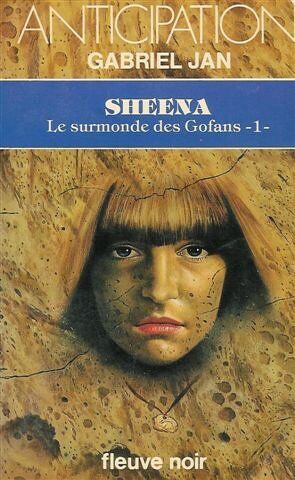 Gabriel JAN Le Surmonde Des Gofans - 1 - Sheena