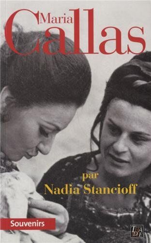 Nadia Stancioff Maria Callas