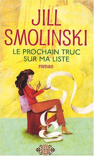 Jill Smolinski Le Prochain Truc Sur Ma Liste