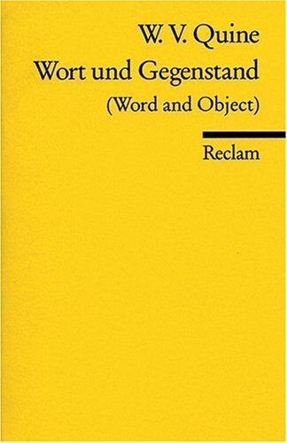 Quine, Willard Van Orman Wort Und Gegenstand: (Word And Object)