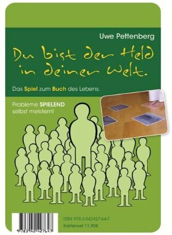 Uwe Pettenberg Du Bist Der Held In Deiner Welt. Das Legespiel Zum Buch: Das Spiel Zum Buch Des Lebens