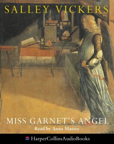 Salley Vickers Miss Garnet'S Angel