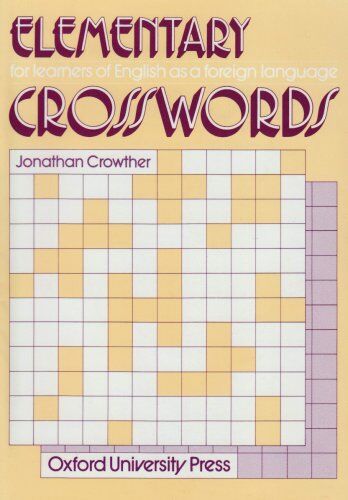 Jonathan Crowther Crosswords. Elementary: For Learners Of English As A Foreign Language. Ca. 1000 Vokabeln