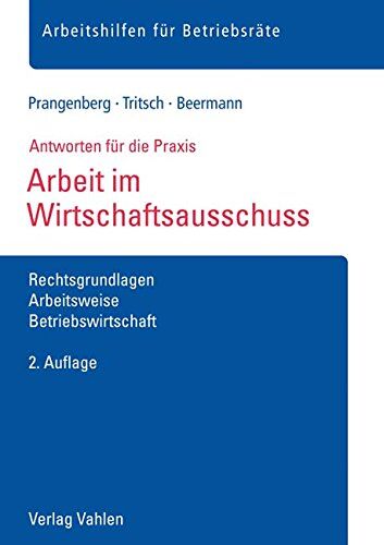 Arno Prangenberg Arbeit Im Wirtschaftsausschuss: Rechtsgrundlagen, Arbeitsweise, Betriebswirtschaft