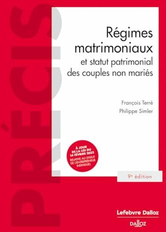 François Terré Régimes Matrimoniaux Et Statut Patrimonial Des Couples Non Mariés. 9e Éd.