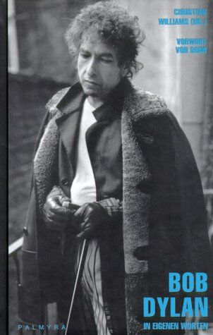 Bob Dylan In Eigenen Worten