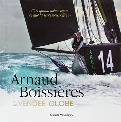 Arnaud Boissieres Arnaud Boissières Et Son Vendée Globe