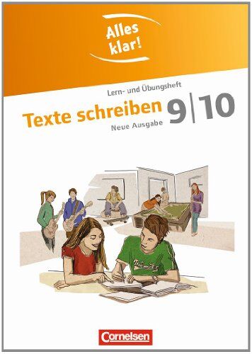 Lilli Gebhard Alles Klar! - Deutsch - Sekundarstufe I - Neue Ausgabe: 9./10. Schuljahr - Texte Schreiben: Lern- Und Übungsheft Mit Beigelegtem Lösungsheft